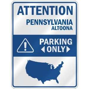  ATTENTION  ALTOONA PARKING ONLY  PARKING SIGN USA CITY 