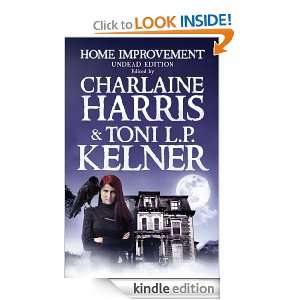 Home Improvement Undead Edition Charlaine Harris, Toni L.P. Kelner 