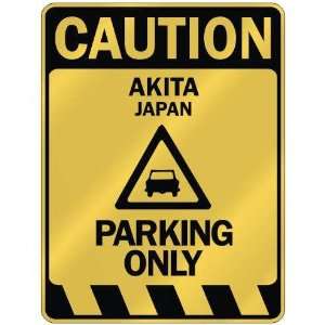     CAUTION AKITA PARKING ONLY  PARKING SIGN JAPAN