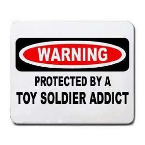  WARNING PROTECTED BY A TOY SOLDIER ADDICT Mousepad Office 