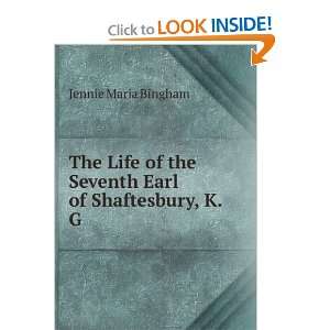   Earl of Shaftesbury, K. G. Jennie Maria Bingham  Books