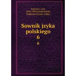   Jan, 1836 1903,Niedwiedzki, Wadysaw,Kryski, Adam Karowicz Books