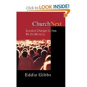   Quantum Changes in How We Do Ministry [Paperback] Eddie Gibbs Books