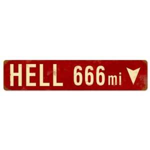  Hell 666 Miles Street Signs Vintage Metal Sign   Garage 