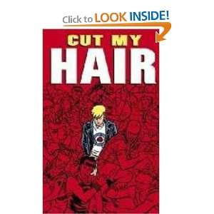  Cut My Hair [Paperback] Jamie S. Rich Books