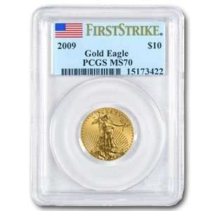  2009 (1/4 oz) Gold Eagles   MS 70 PCGS (First Strike 