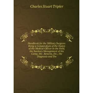   Returns, Etc.; the Diagnosis and Tre Charles Stuart Tripler Books