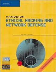 Hands On Ethical Hacking and Network Defense, (0619217081), Michael T 