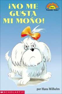    No Me Gusta Mi Mono by Hans Wilhelm, Scholastic, Inc.  Paperback