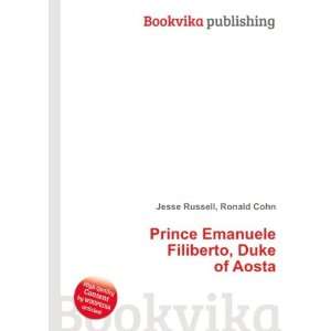   Emanuele Filiberto, Duke of Aosta Ronald Cohn Jesse Russell Books
