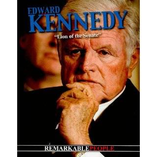 Edward Kennedy (Remarkable People) by Steve Goldsworthy (Jul 15, 2010)
