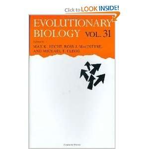  Evolutionary Biology, Vol. 31 (9780306461781) Max K 