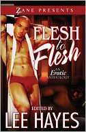   to Flesh by Lee Hayes, Strebor Books  NOOK Book (eBook), Paperback