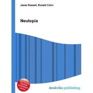  Neutopia Ronald Cohn Jesse Russell Books