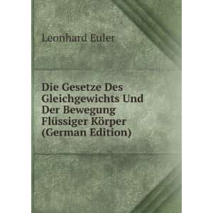  FlÃ¼ssiger KÃ¶rper (German Edition) Leonhard Euler Books
