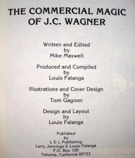 THE COMMERCIAL MAGIC OF J. C. WAGNER By Mike Maxwell FIRST EDITION 