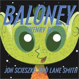   Baloney (Henry P.) by Jon Scieszka, Penguin Group 