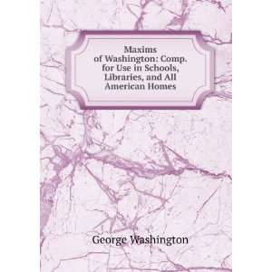   Schools, Libraries, and All American Homes George Washington Books