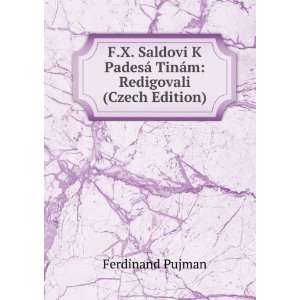   ¡ TinÃ¡m Redigovali (Czech Edition) Ferdinand Pujman Books