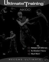Ultimate Training™ Aikido   new martial arts DVD  
