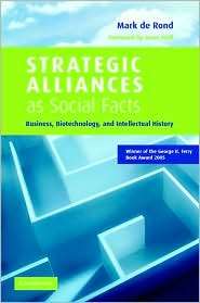 Strategic Alliances as Social Facts Business, Biotechnology, and 
