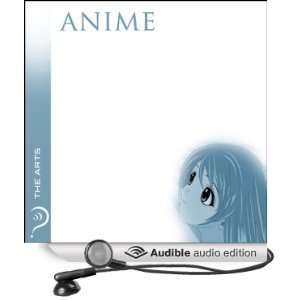  Anime The Arts (Audible Audio Edition) iMinds, Luca 