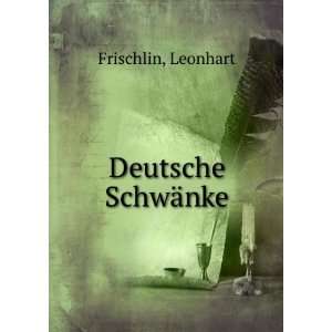  Deutsche SchwÃ¤nke Leonhart Frischlin Books