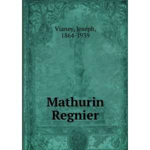  Mathurin Regnier Joseph, 1864 1939 Vianey Books