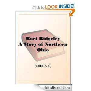   Story of Northern Ohio A. G. Riddle  Kindle Store