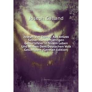   Dem Deutschen Volk Geschildert (German Edition) Joseph Galland Books