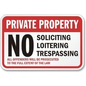  Private Property No Soliciting Loitering Trespassing All 
