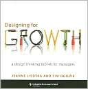 Designing for Growth A Design Jeanne Liedtka