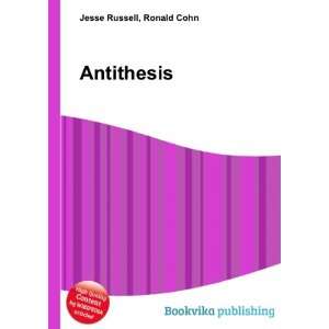  Antithesis Ronald Cohn Jesse Russell Books