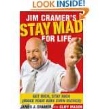 Jim Cramers Stay Mad for Life Get Rich, Stay Rich (Make Your Kids 
