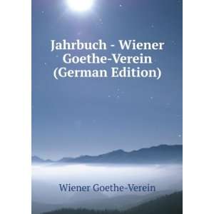     Wiener Goethe Verein (German Edition) Wiener Goethe Verein Books
