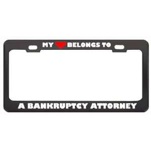 My Heart Belongs To A Bankruptcy Attorney Career Profession Metal 