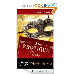 Erotique Carrie (Spice Briefs) (for fans of 50 Shades by EL James 