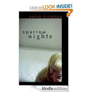 Sparrow Nights A Novel David Gilmour  Kindle Store