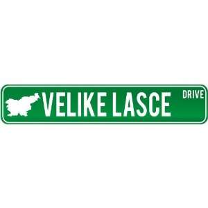  New  Velike Lasce Drive   Sign / Signs  Slovenia Street 