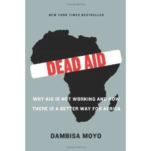   Way for Africa By Dambisa Moyo Straus and Giroux   Farrar Books