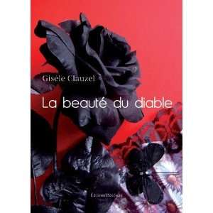    la beauté du diable (9782756310596) Gisèle Clauzel Books