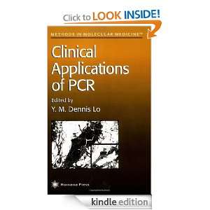 Clinical Applications of Pcr (Methods in Molecular Medicine) Y. M 