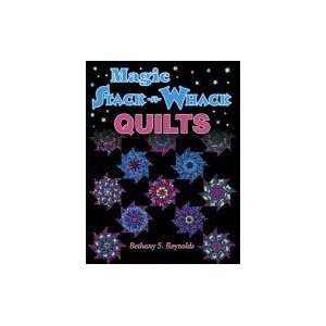  Magic Stack  n  Whack Quilts Books
