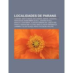  Localidades de Paraná Curitiba, Santo Inácio, Apucarana 