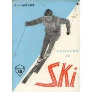  Initiation au ski Moyset René Books