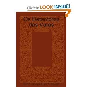  Os Detentores das Varas (Portuguese Edition 
