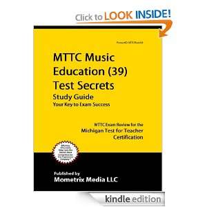 MTTC Music Education (39) Test Secrets Study Guide MTTC Exam Review 