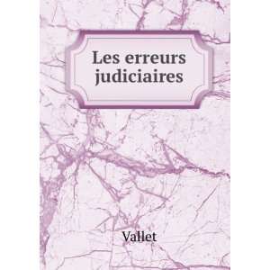  Les erreurs judiciaires Vallet Books