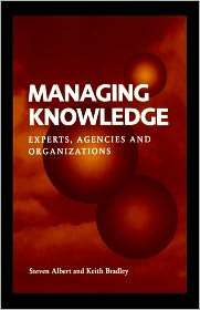 Managing Knowledge Experts, Agencies and Organisations, (0521561507 