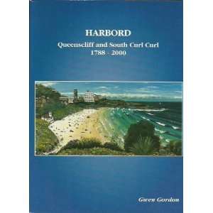   and South Curl Curl 1788 2000 (9780646403243) Gwen Gordon Books